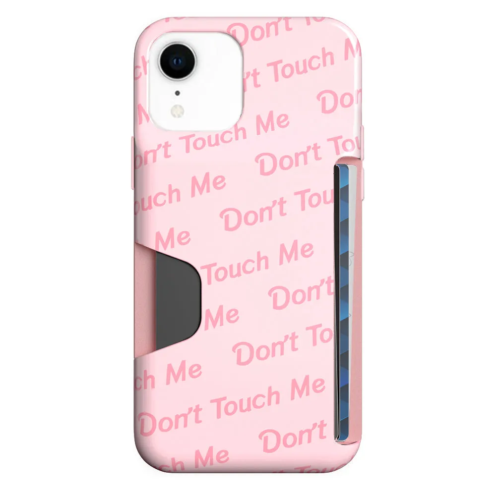 Don't Touch Me iPhone Wallet Case